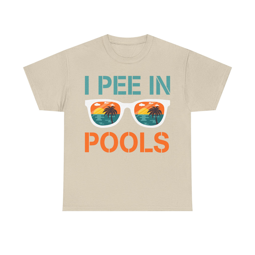 I Pee in Pools Funny Vacation Tee Shirt - Rude Offensive Gift T-Shirt For Holiday