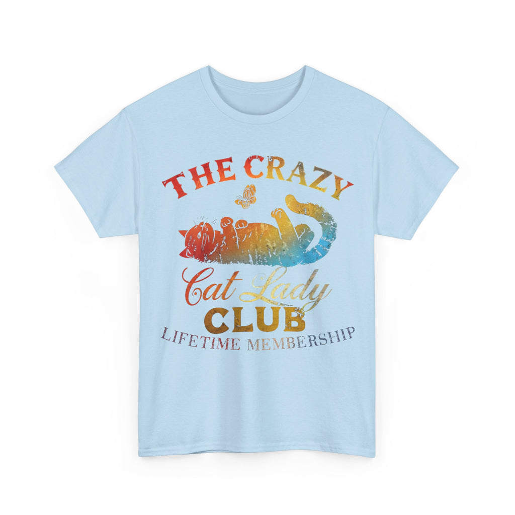 The Crazy Cat Lady Club Tee Shirt - Gift For Cat Lovers - Funny Cat Owner T-Shirt - NEW