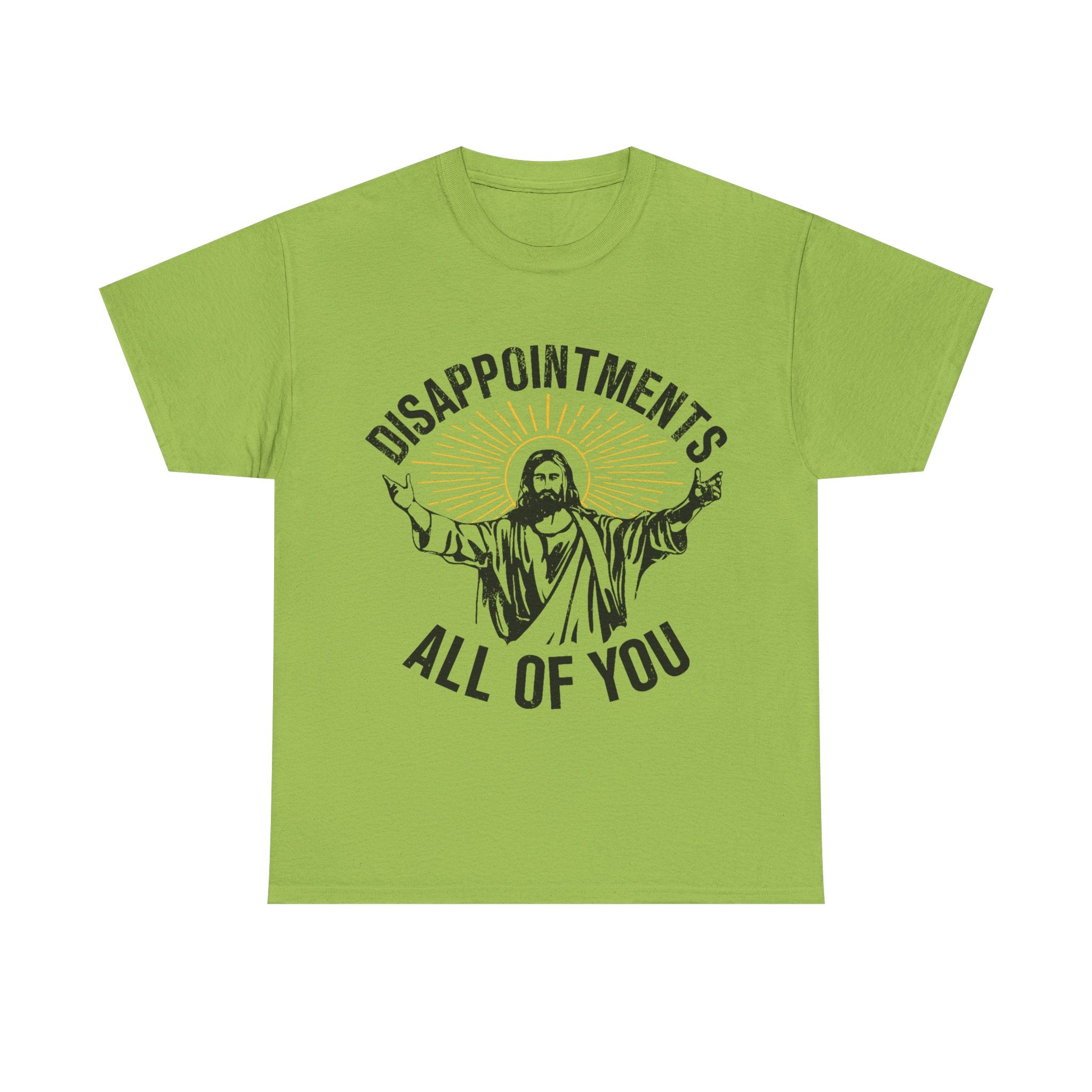 Disappointments All Of You T-Shirt - Funny Jesus Graphic Tee Shirt Christmas Gift