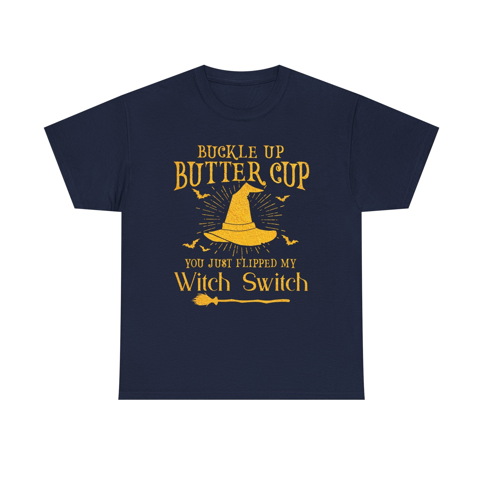 Funny T-Shirt For Witches - Buckle Up Buttercup You Just Flipped My Witch Switch T Shirt - Wicken Gifts - NEW Tee Shirt