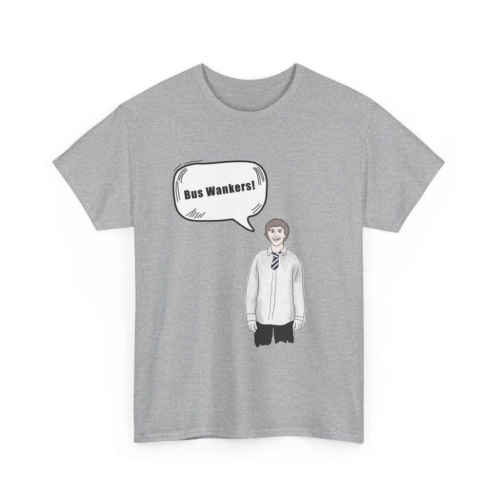 Bus W**kers T-Shirt - Inbetweeners Jay Funny Gift Tee Shirt