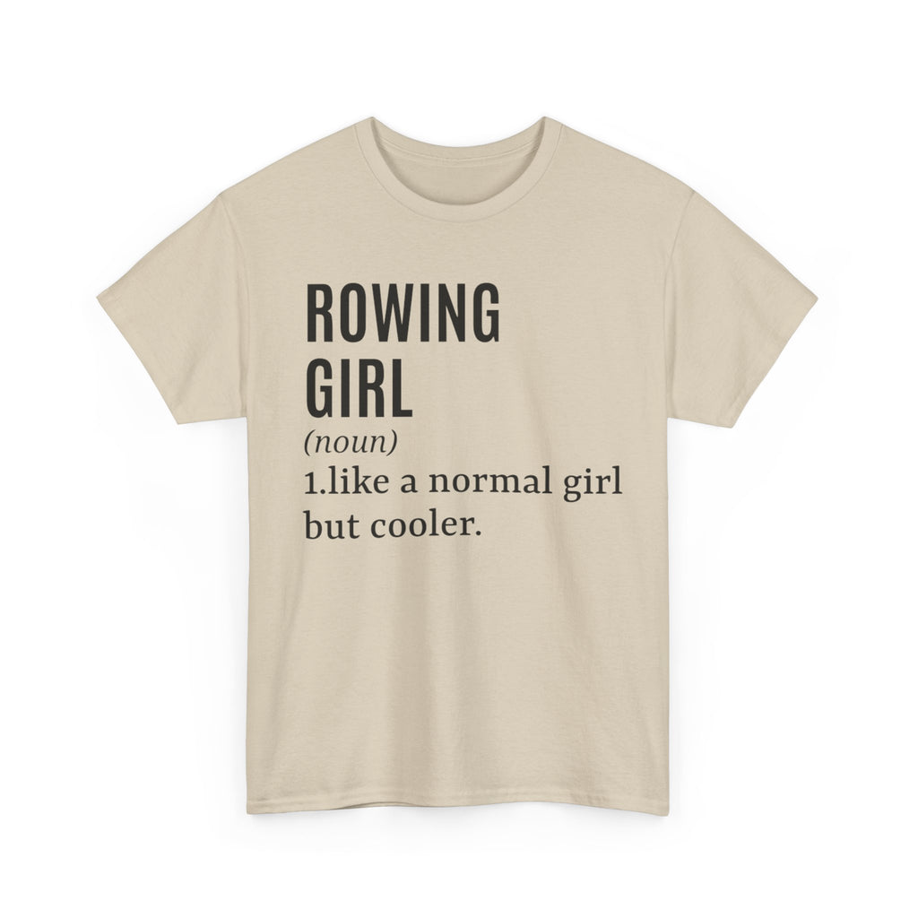 Funny Rowing T-Shirt - Rower Girl Like A Normal Girl But Cooler - Funny Gift For Female Rowers Tee Shirt NEW