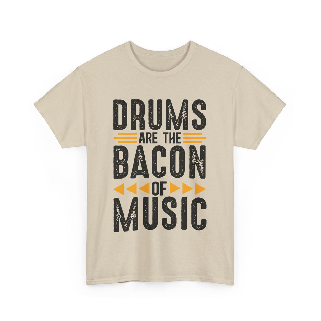 Drums Are the Bacon of Music T-Shirt - Funny Drummer Tee Shirt for Musicians & Band Lovers