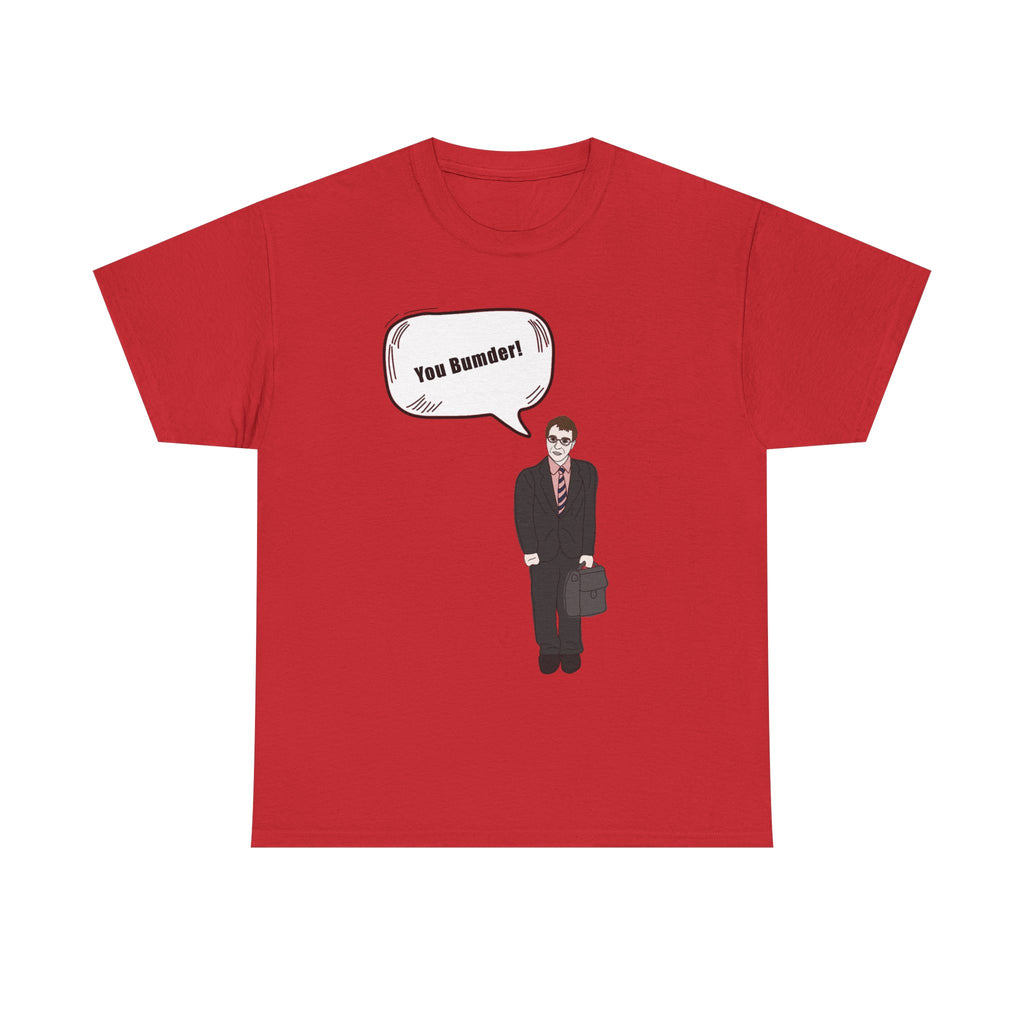 You Bumder - Inbetweeners Will Funny T-Shirt - Rude Inbetweener Gift Tee Shirt