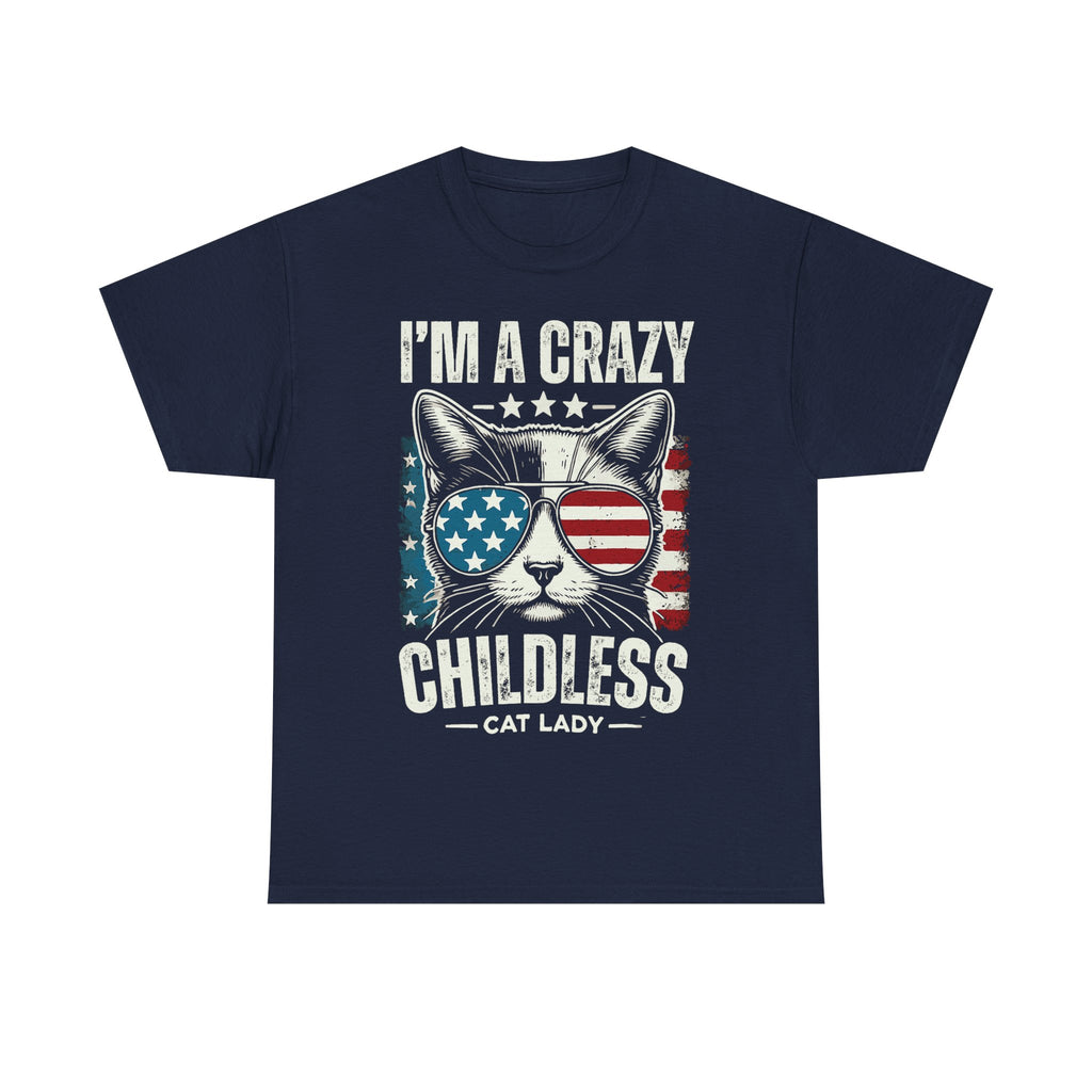 I'm A Crazy Childless Cat Lady Tee Shirt - Cat Owner Funny T-Shirt Gift - NEW