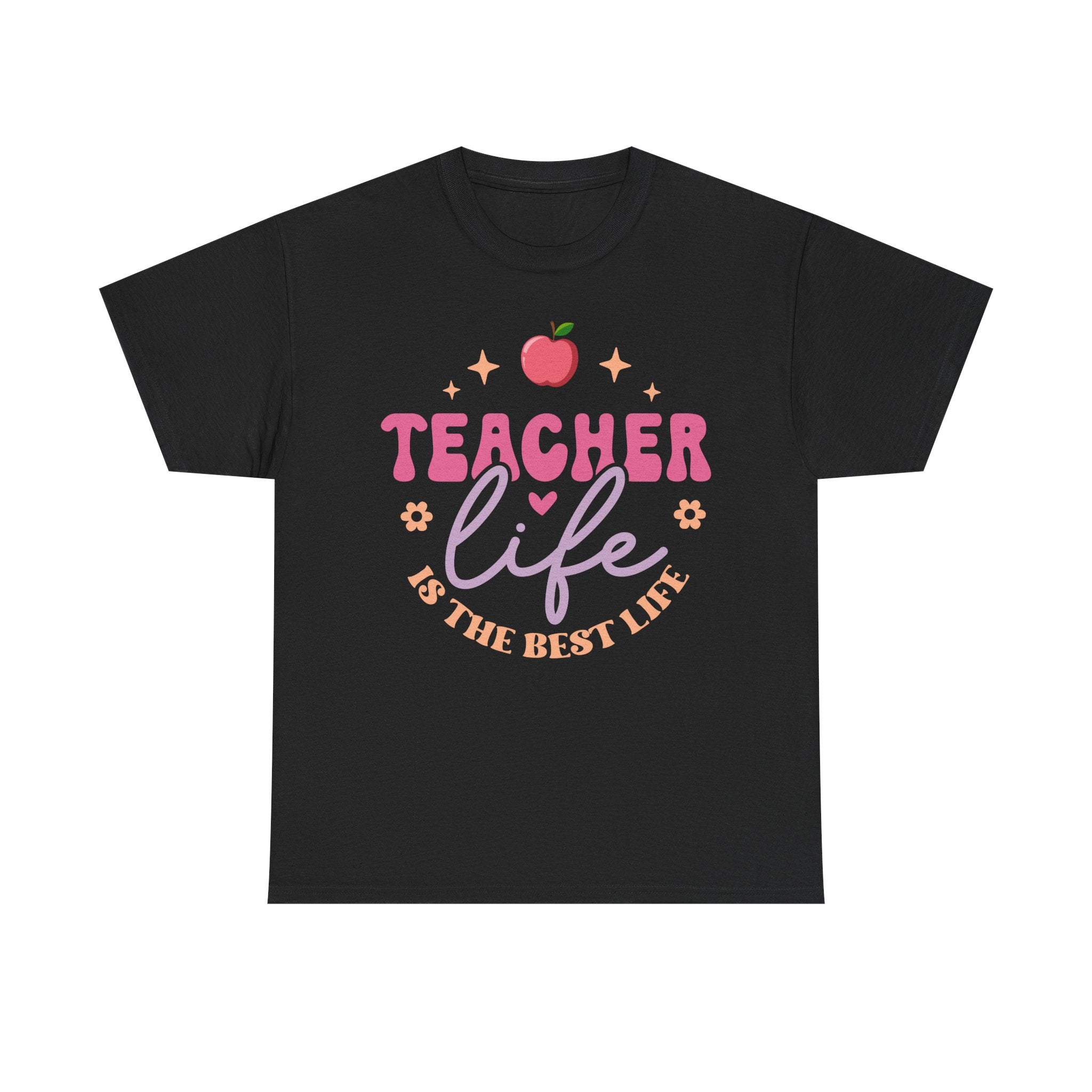 Teacher Life Is The Best Life Tee Shirt - Funny T-Shirt Gift For Teachers - End Of School Present