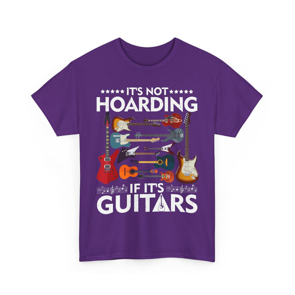 Guitar Lover T-Shirt - It's Not Hoarding If It's Guitars - Guitarist Gift Tee Shirt
