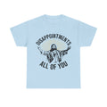 Disappointments All Of You T-Shirt - Funny Jesus Graphic Tee Shirt Christmas Gift