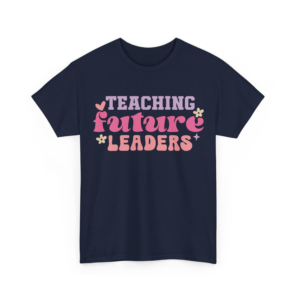 T-Shirt - Teaching Future Leaders - Tee Shirt Gift For Teachers Primary and Secondary - NEW