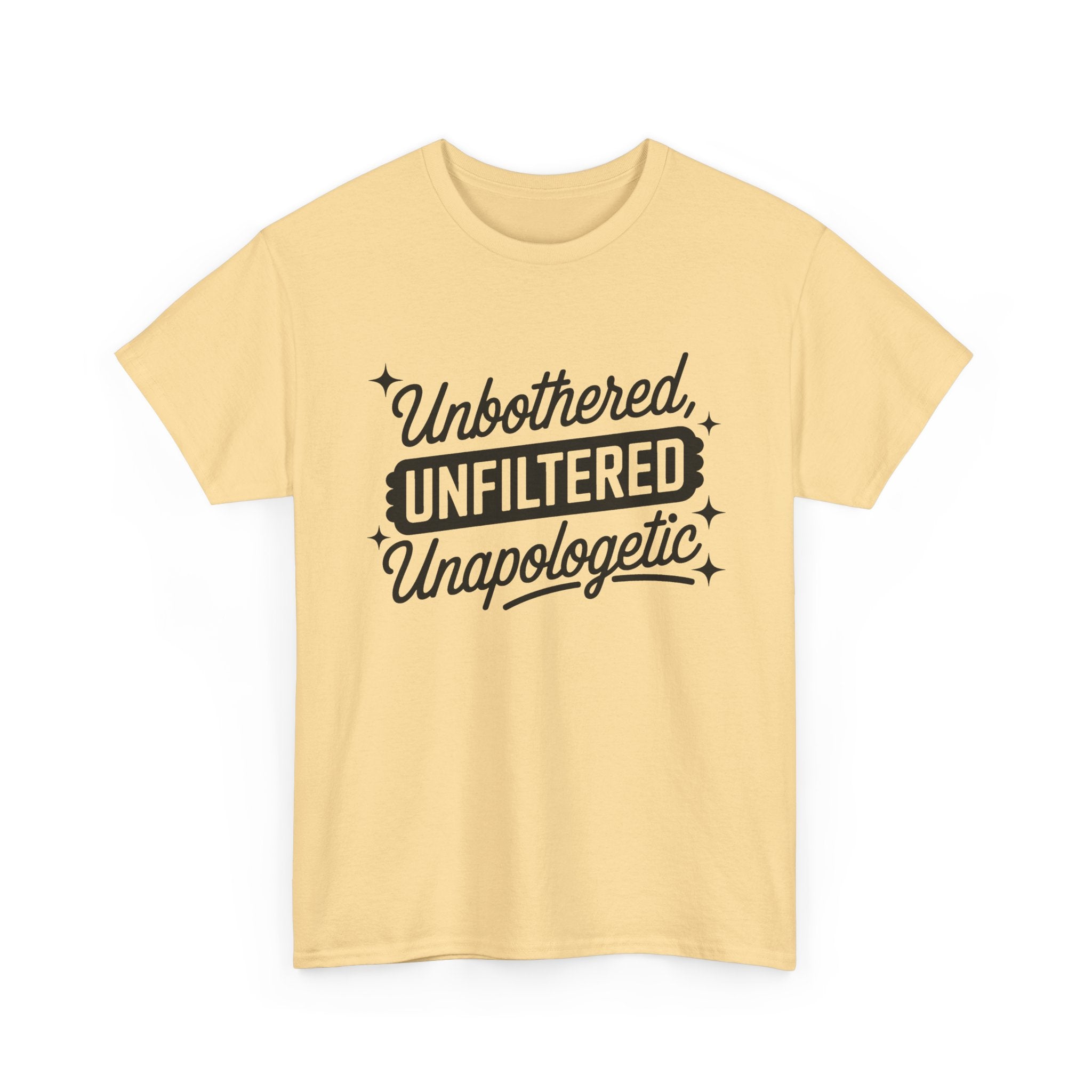 Unbothered Unfiltered Unapologetic - Funny T-Shirt - Neuro ADHD Autism Gift Tee Shirt