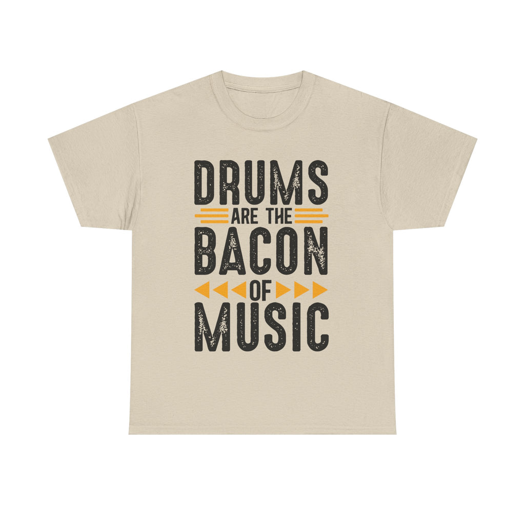 Drums Are the Bacon of Music T-Shirt - Funny Drummer Tee Shirt for Musicians & Band Lovers