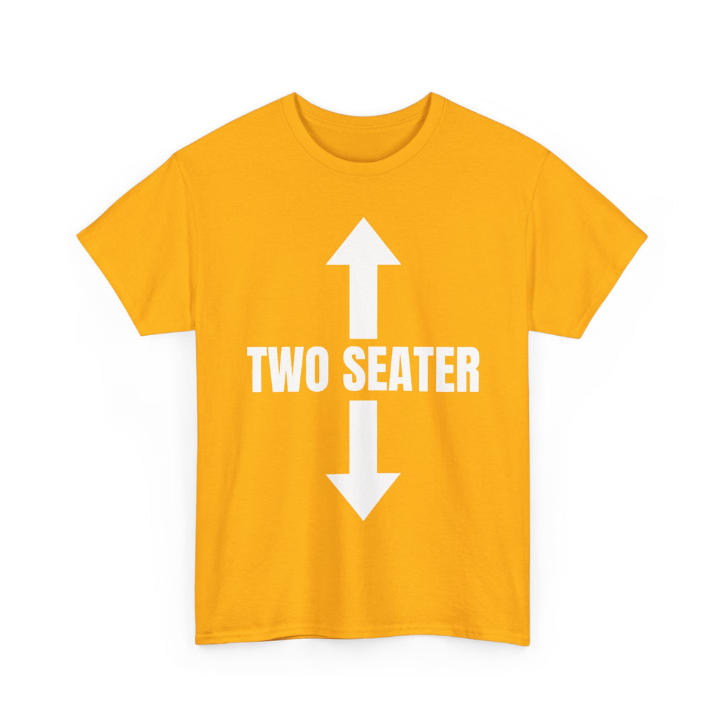 Two Seater T-Shirt - Funny Adult Rude 2 Seat Tee - Offensive Gift