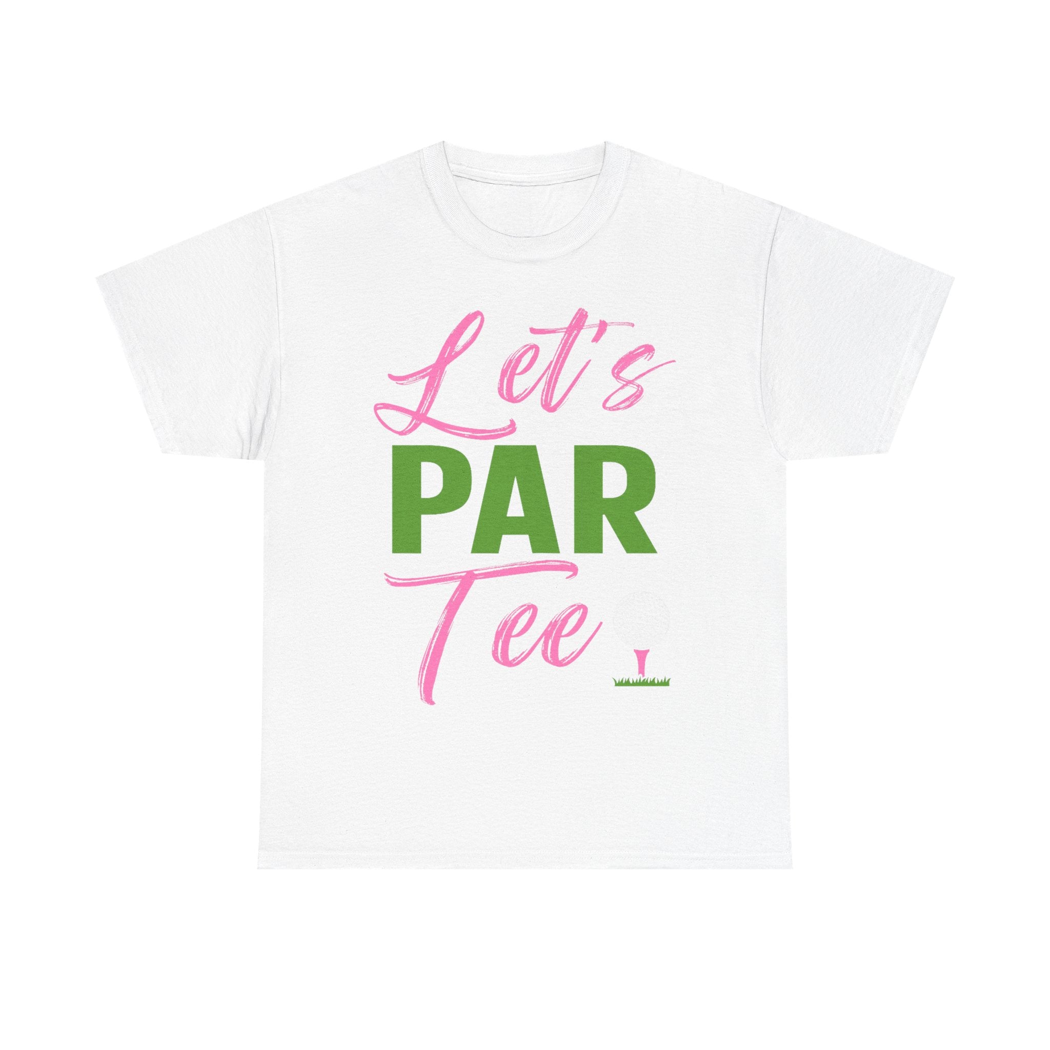 Funny Golf Tee Shirt - Lets Par Tee - Gift For Golfers - Present For Golfer Dad Grandad