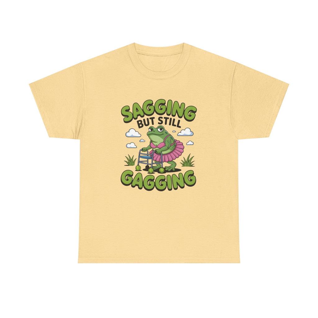 Rude Adult Tee - Sagging But Still Gagging - Funny Offensive Gift T-Shirt