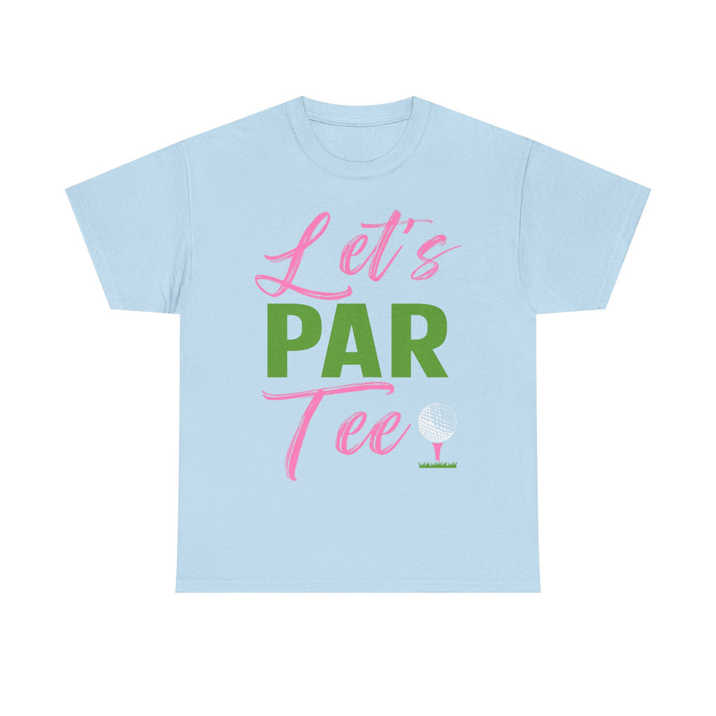 Funny Golf Tee Shirt - Lets Par Tee - Gift For Golfers - Present For Golfer Dad Grandad