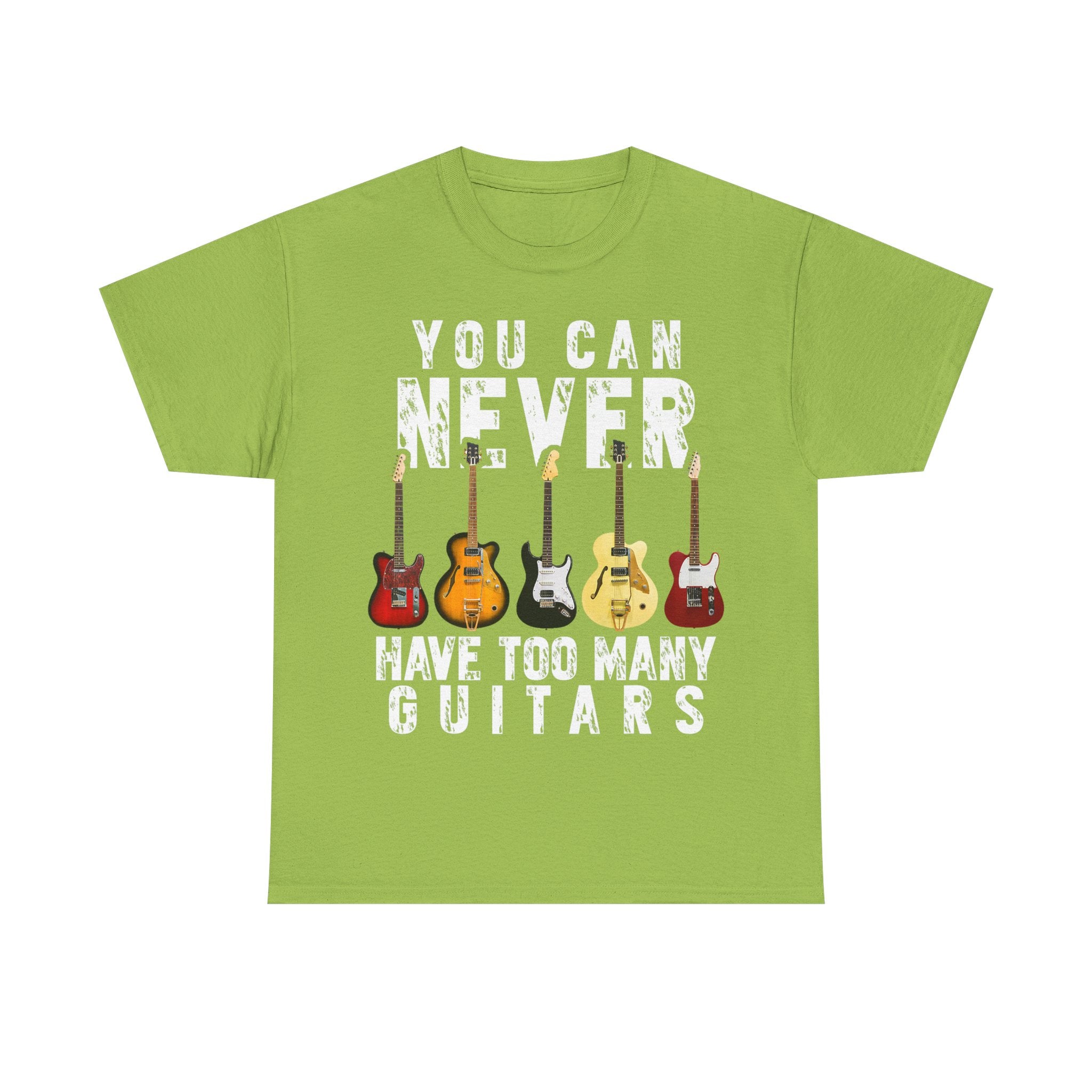 Guitar Lover T-Shirt - You Can Never Have Too Many Guitars - Gift Tee Shirt For Guitarist