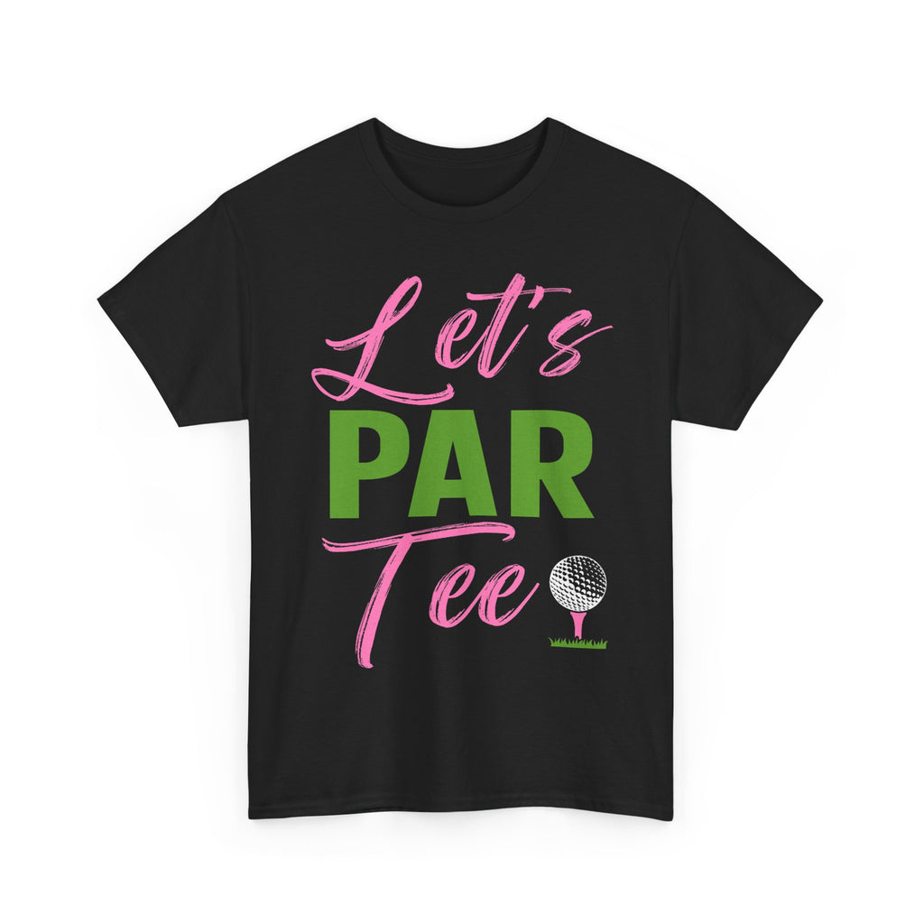 Funny Golf Tee Shirt - Lets Par Tee - Gift For Golfers - Present For Golfer Dad Grandad