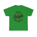 Single and Happy AF T-Shirt -  Funny Valentines Day Single Anti-Valentine Tee Shirt Gift
