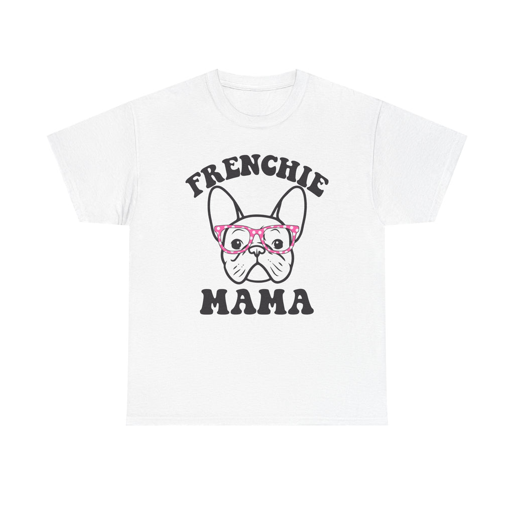Frenchie Mama Tee Shirt - French Bulldog T-Shirt - Gift for Owners Of Frenchies NEW