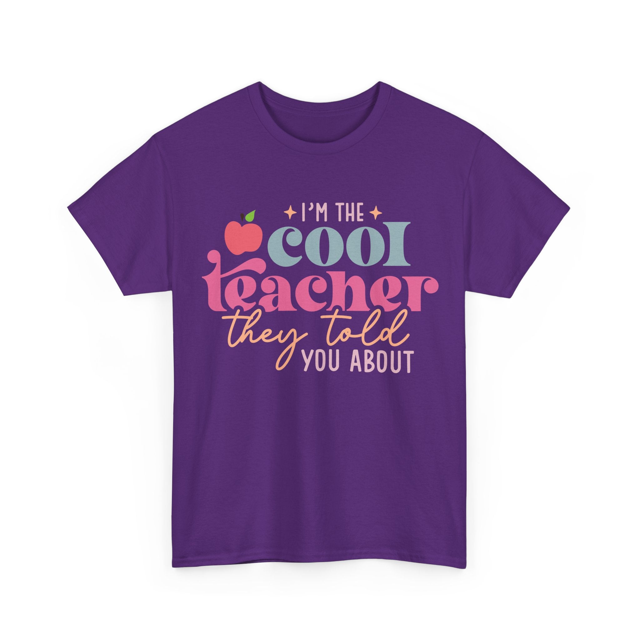 I'm The Cool Teacher They Told You About Tee Shirt - Funny Gift T-Shirt for Teachers - School Leaver Gift NEW