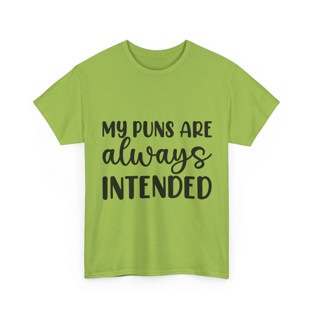 T-Shirt - My Puns Are Always Intended - Funny Pun Lover Rude Adult Tee