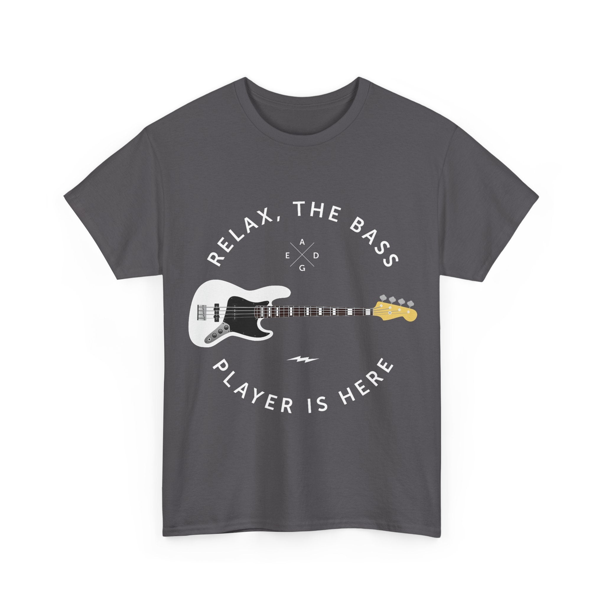 Bassist T-Shirt - Relax, The Bass Player Is Here - Funny Bass Guitar Tee Shirt Gift