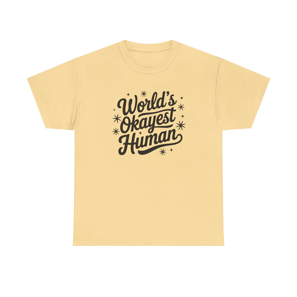 World's Okayest Human T-Shirt - Funny Novelty Tee Shirt Gift ADHD Autism Neuro