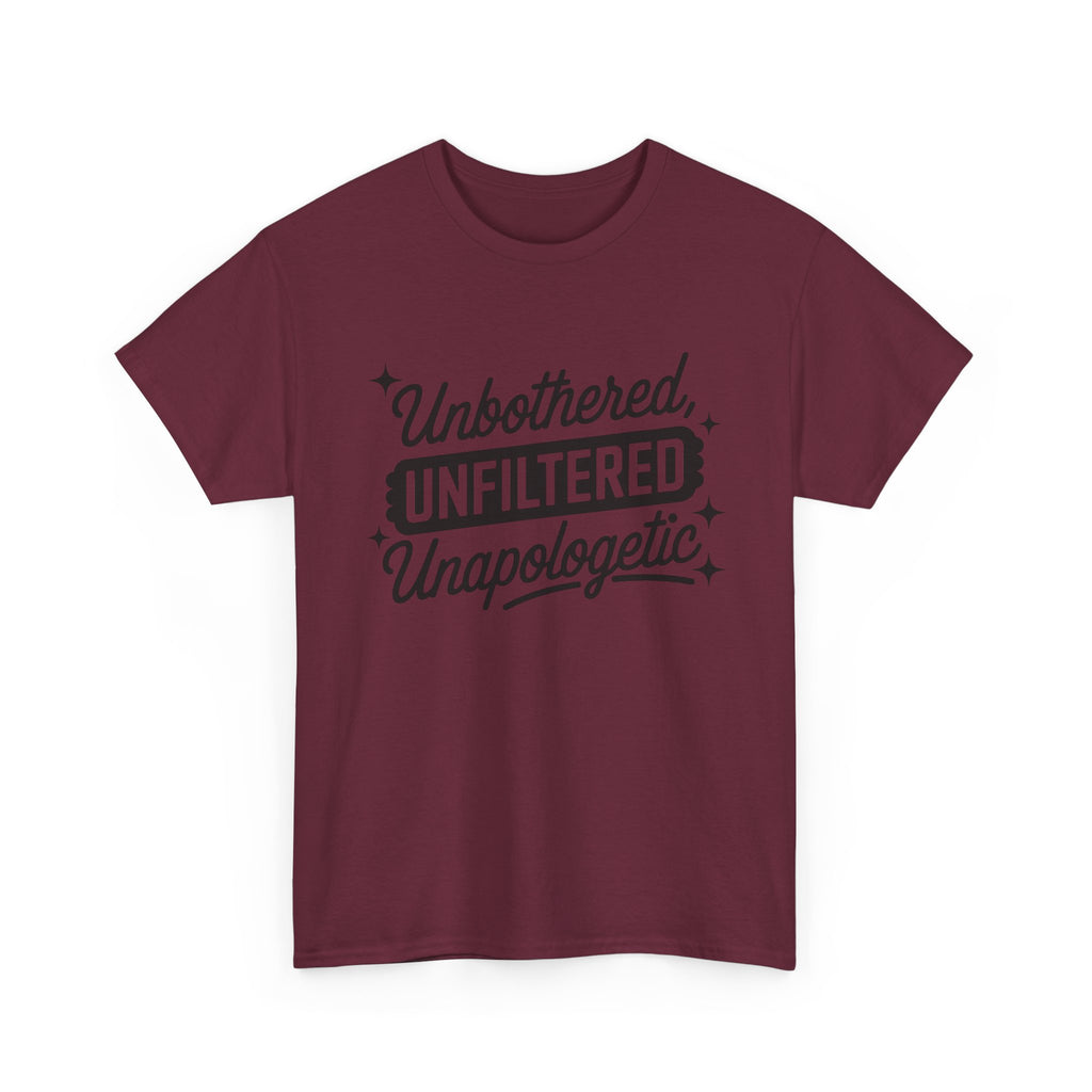 Unbothered Unfiltered Unapologetic - Funny T-Shirt - Neuro ADHD Autism Gift Tee Shirt