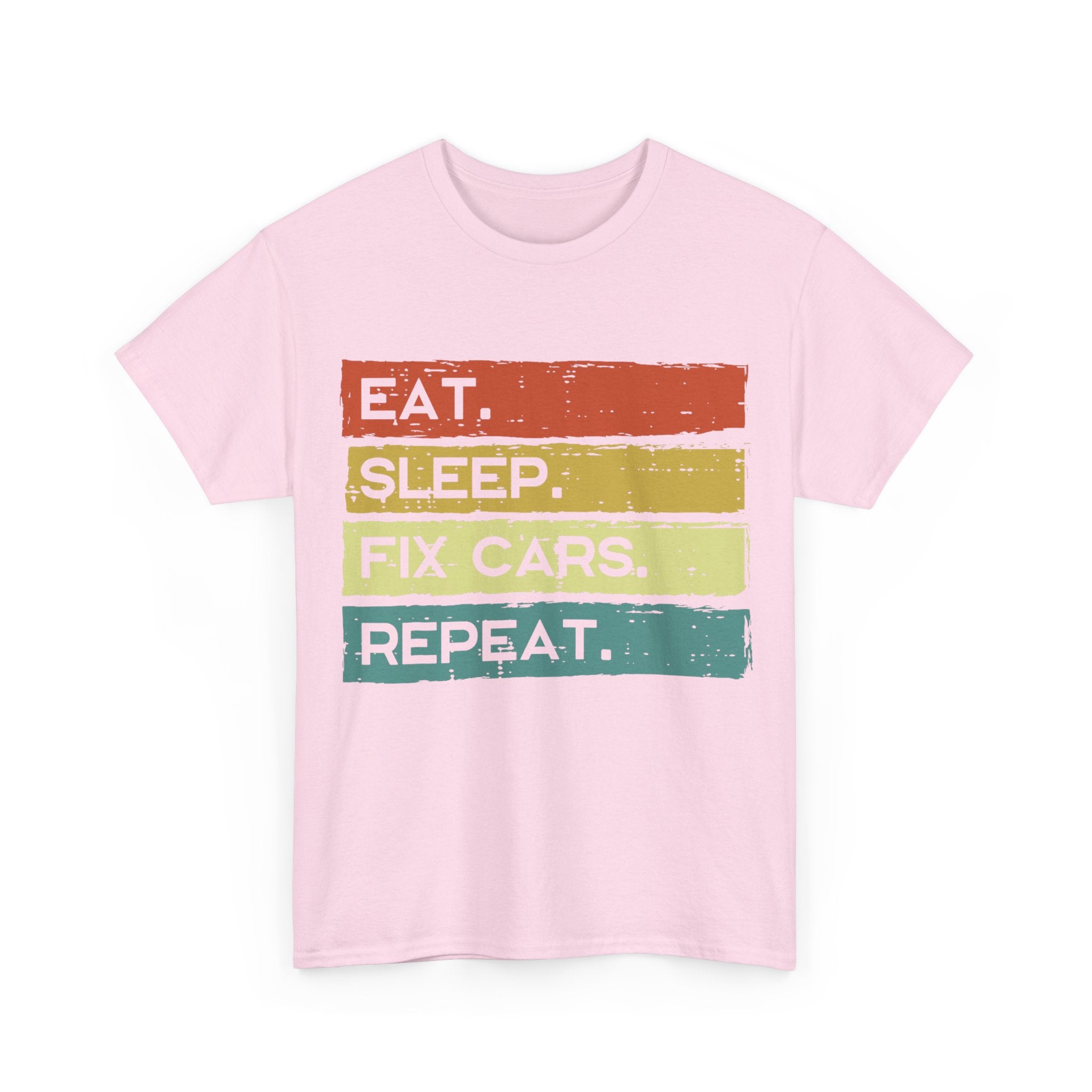 Funny Mechanic T shirt - Eat Sleep Fix Cars Repeat Tee Shirt - T-Shirt Gift For Mechanics And Car Engineers