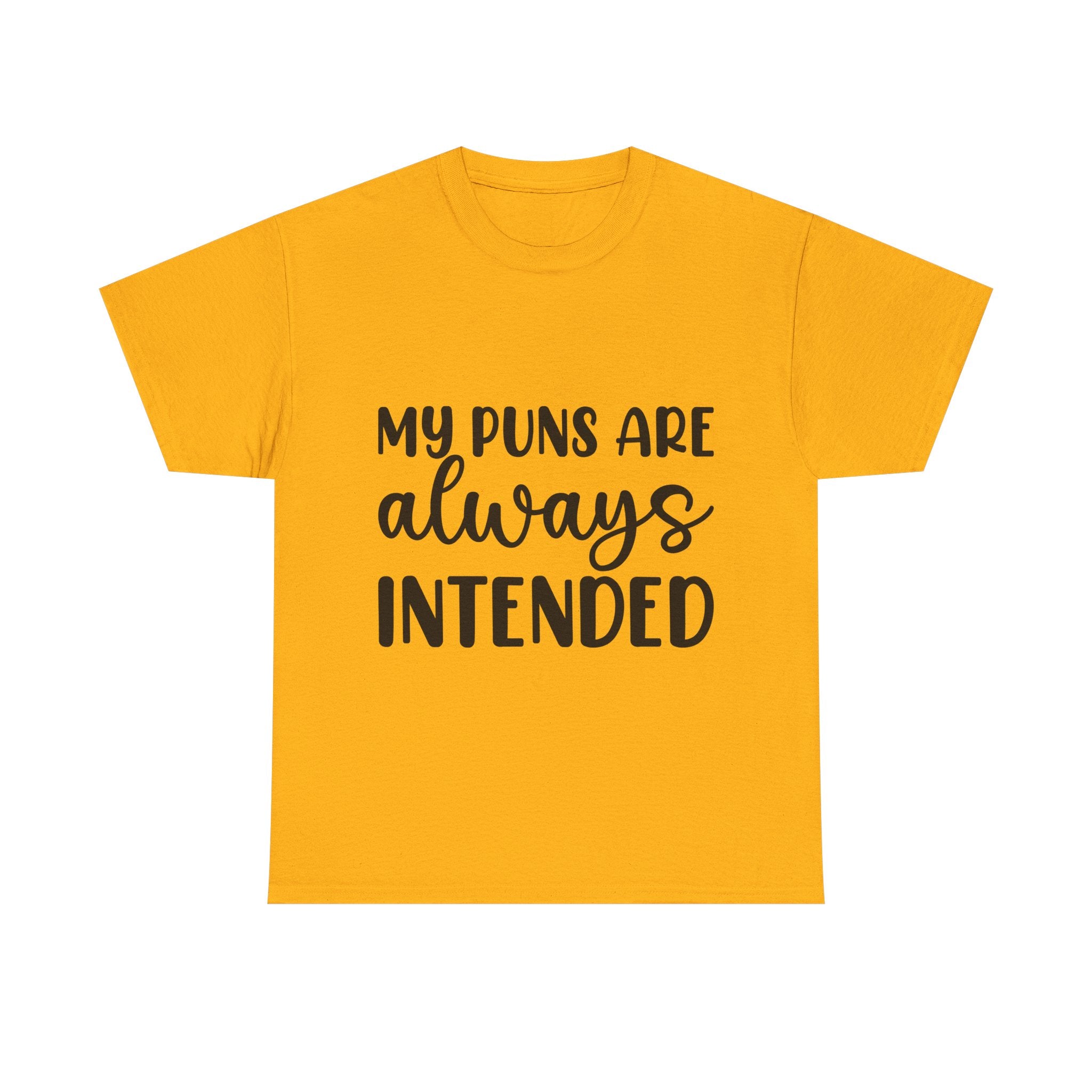 T-Shirt - My Puns Are Always Intended - Funny Pun Lover Rude Adult Tee