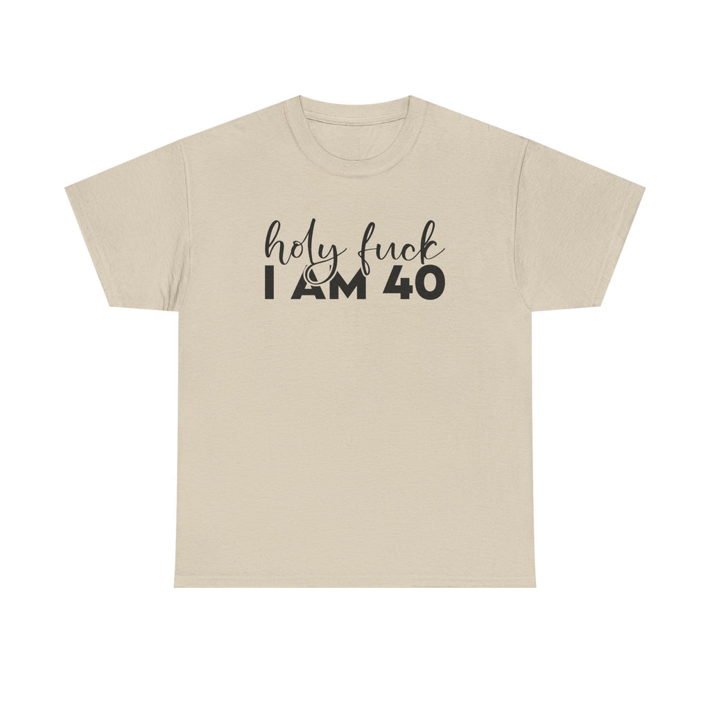 40th Birthday Tee Shirt - Holy F*** I Am 40 - Funny Forty Milestone 40 T-Shirt Gift