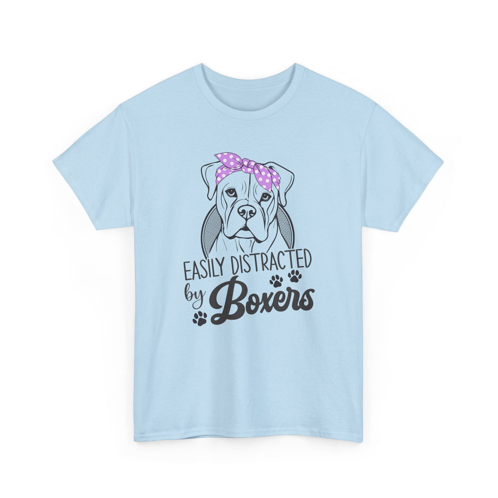 Easily Distracted By Boxers Tee Shirt - Boxer Dog Lover T-shirt  - Funny Dow Owner Gift NEW