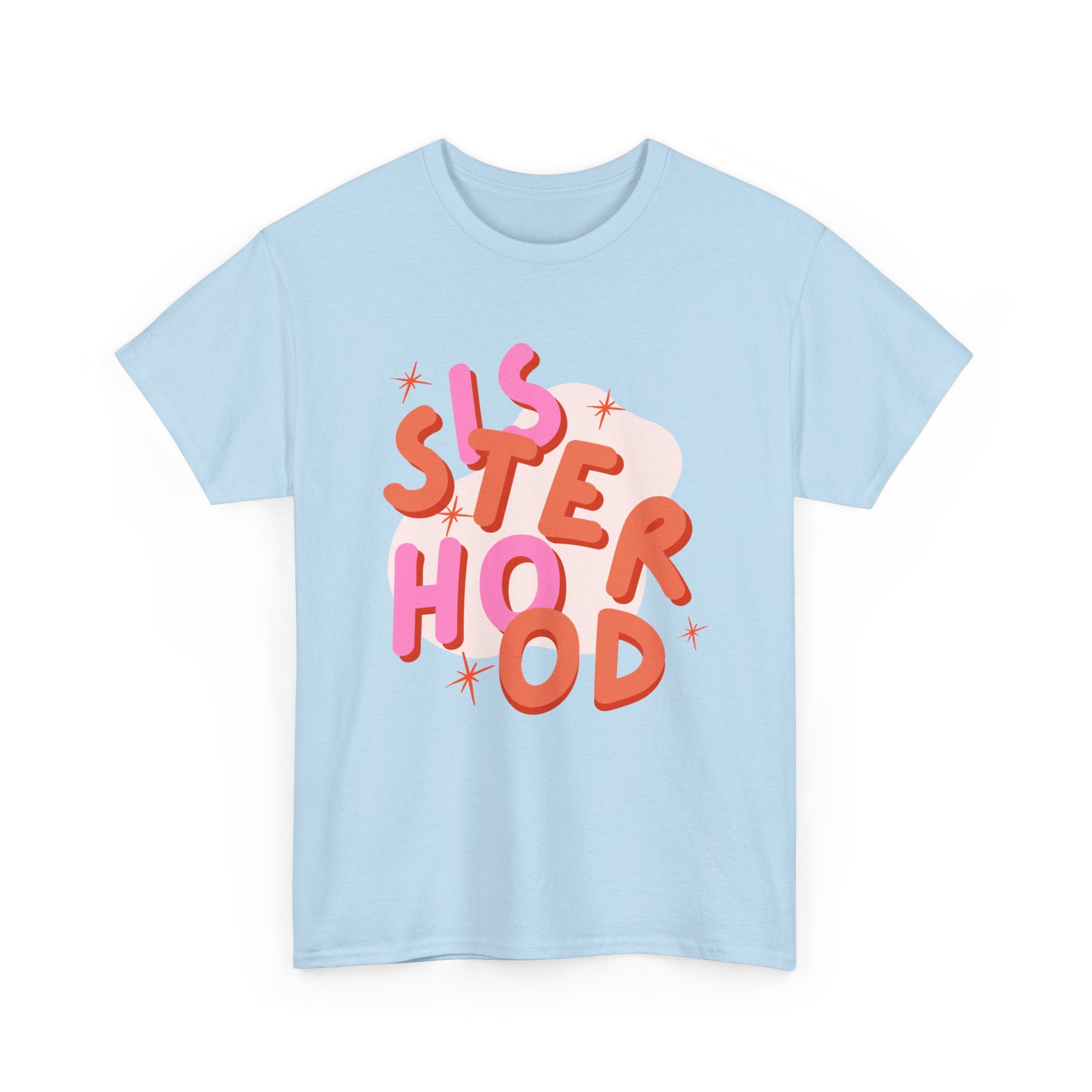 Sisterhood T-Shirt - Feminism Tee Shirt - Gift For Feminists - Sister Hood Graphic