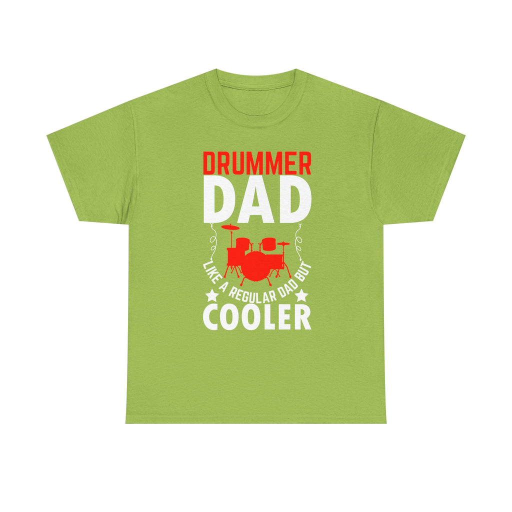 Drummer Dad T-Shirt - Like a Regular Dad but Cooler - Drum Tee Shirt for Father’s Day Birthday