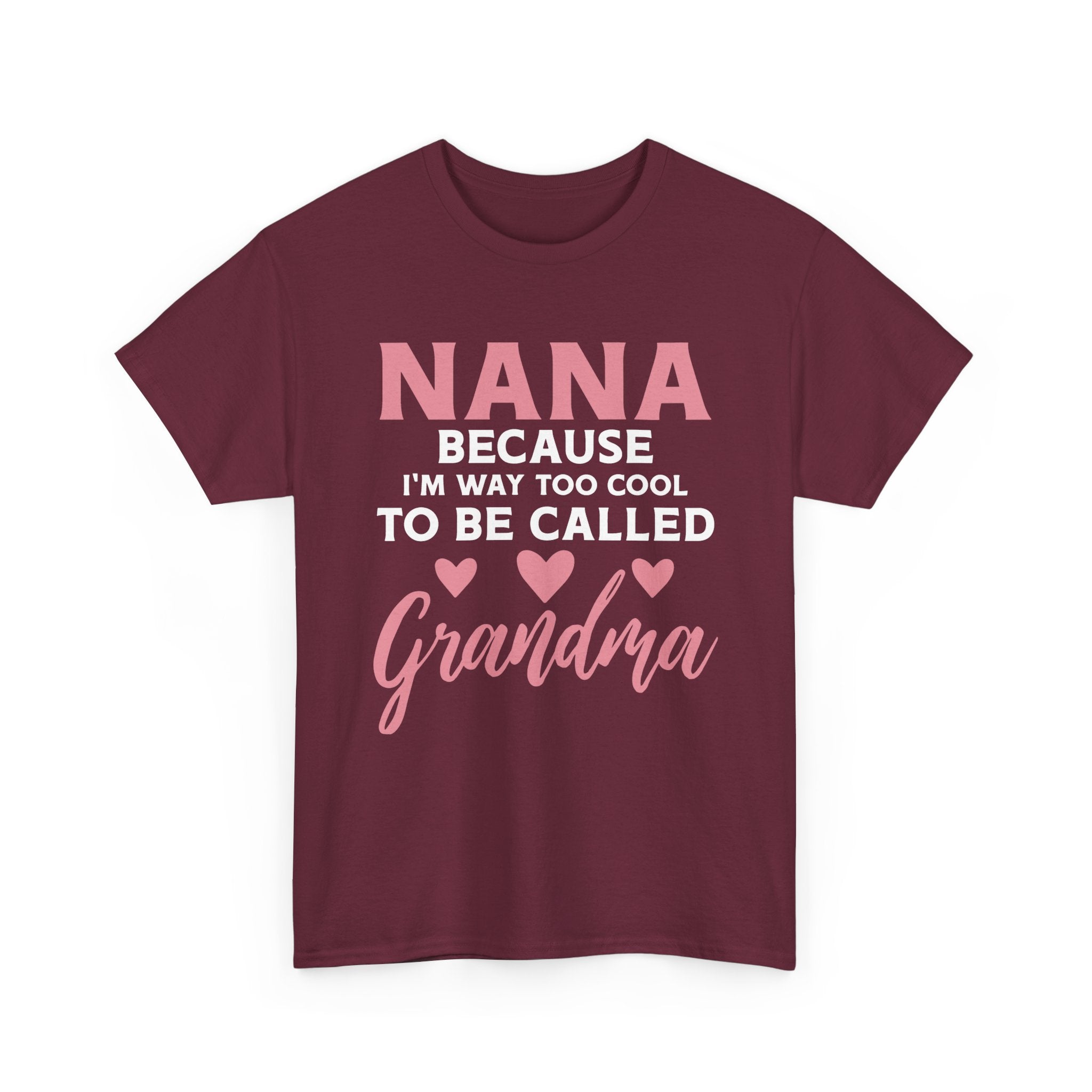 They Call Me Nana Because Too Cool To Be Grandma Tee Shirt - Funny T-Shirt Gift For Grandmother Nanna - NEW