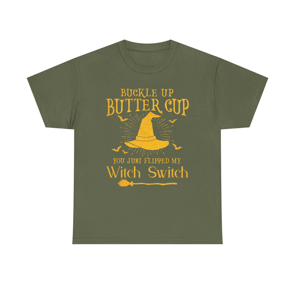 T-Shirt For Witches - Buckle Up Buttercup You Just Flipped My Witch Switch Tee Shirt