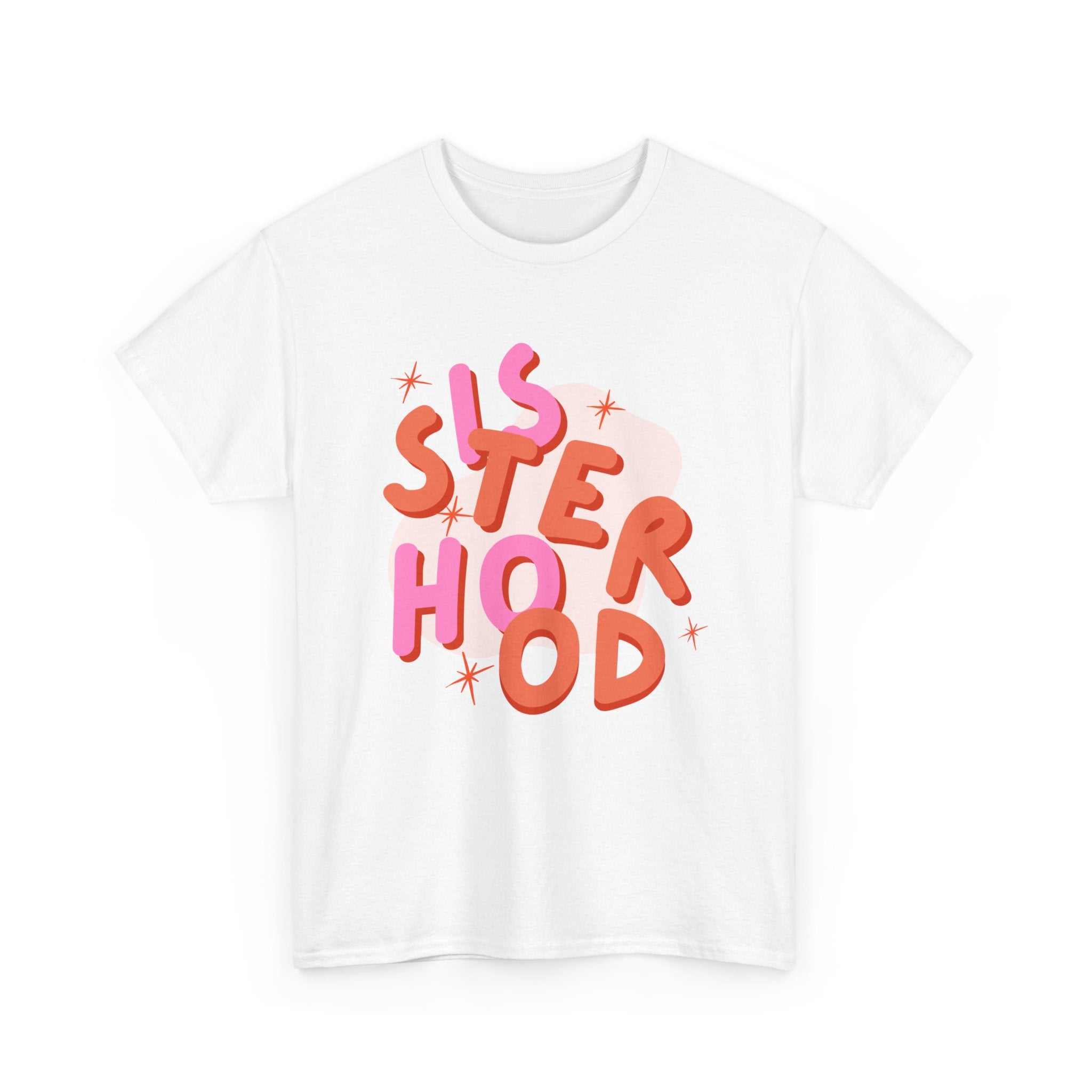 Sisterhood T-Shirt - Feminism Tee Shirt - Gift For Feminists - Sister Hood Graphic
