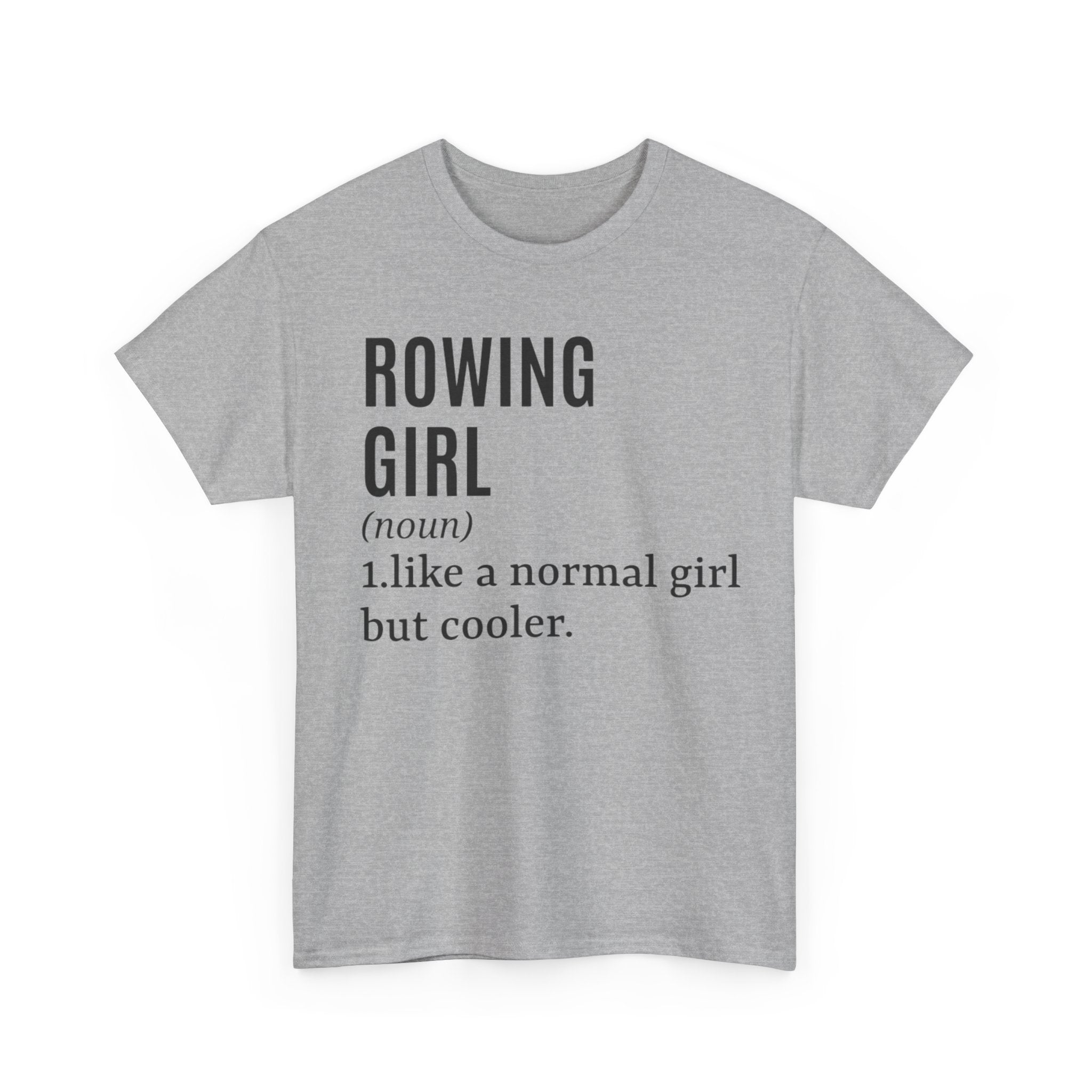 Funny Rowing T-Shirt - Rower Girl Like A Normal Girl But Cooler - Funny Gift For Female Rowers Tee Shirt NEW
