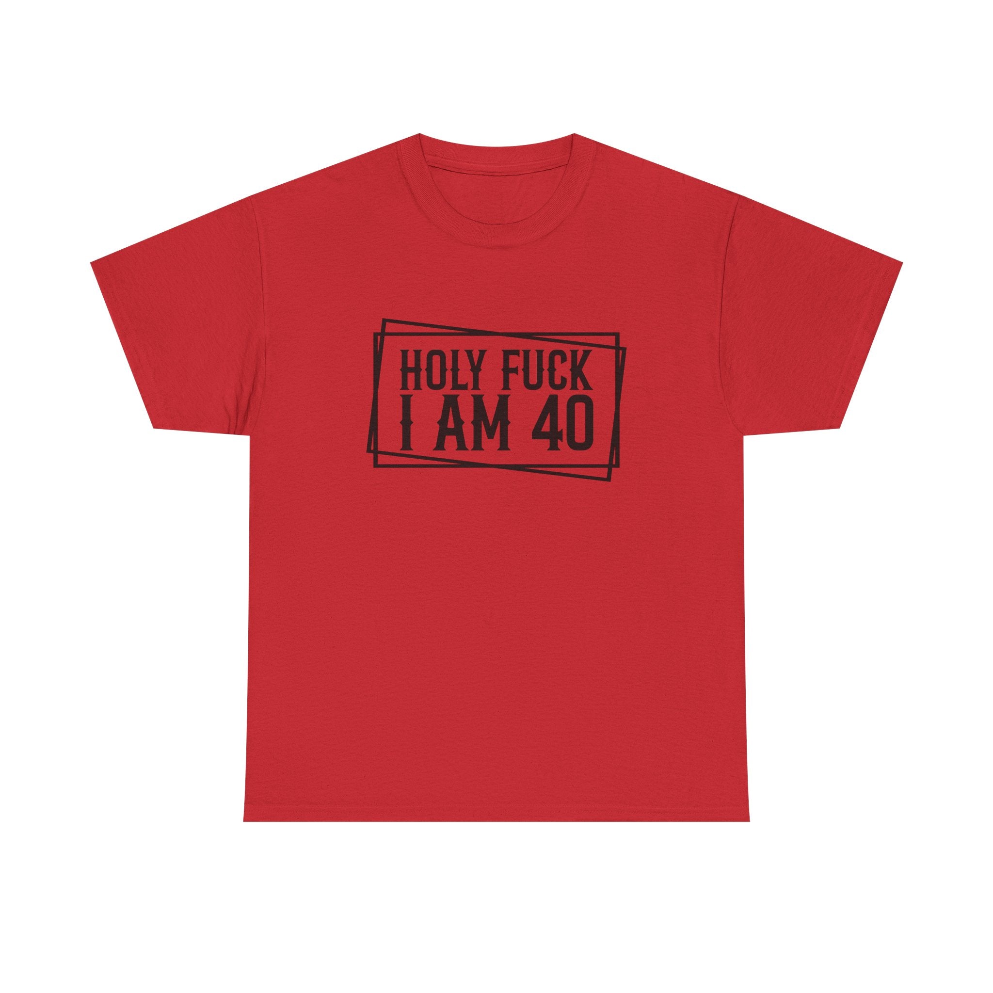 40th Birthday T-Shirt - Holy F*** I Am 40 - Funny Adult Forty Gift Tee