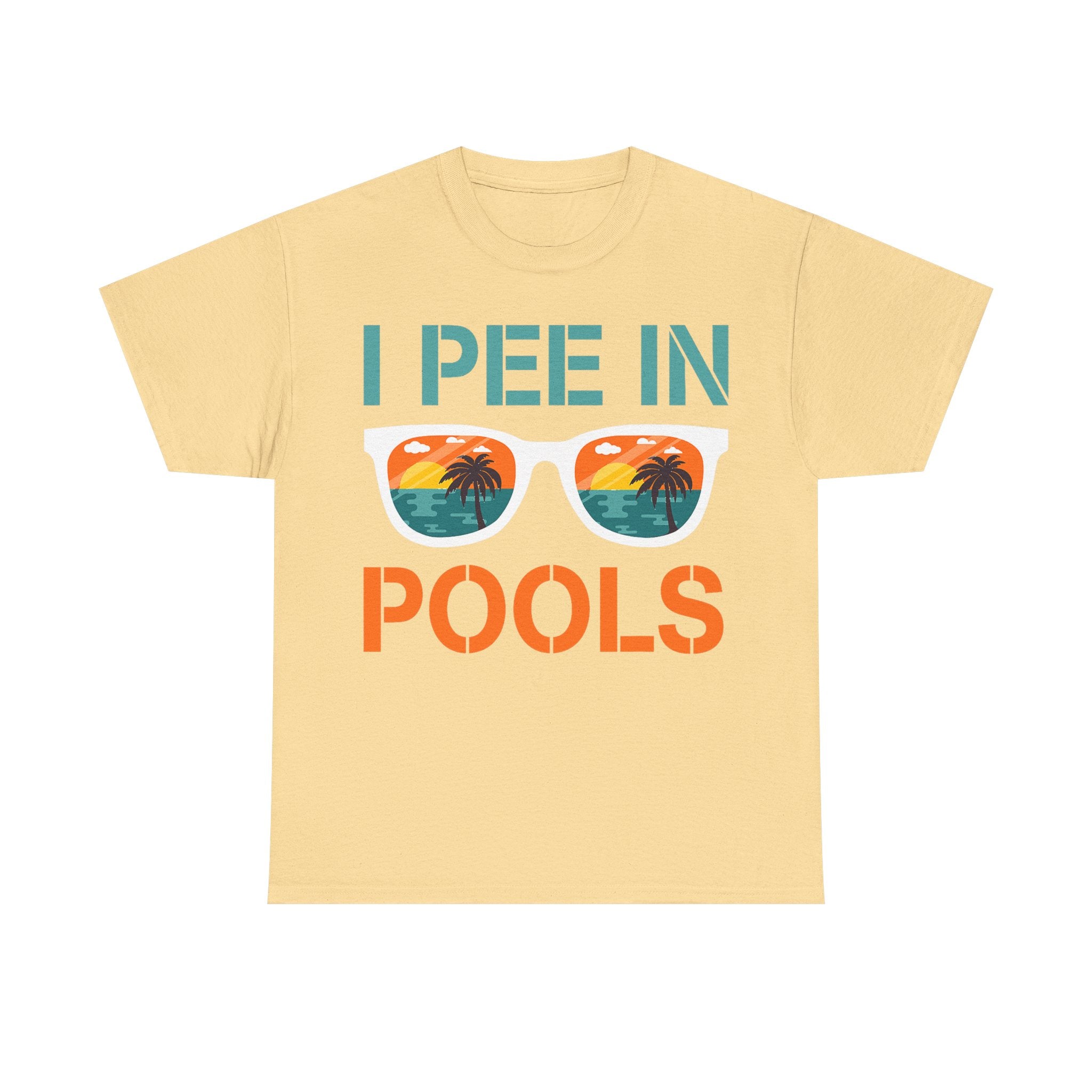 I Pee in Pools Funny Vacation Tee Shirt - Rude Offensive Gift T-Shirt For Holiday