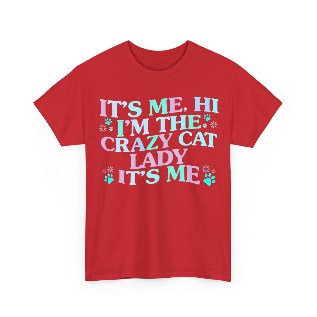 Its Me The Crazy Cat Lady Tee Shirt - Crazy Cat Lover T-Shirt - Funny Gift For Cat Owners NEW