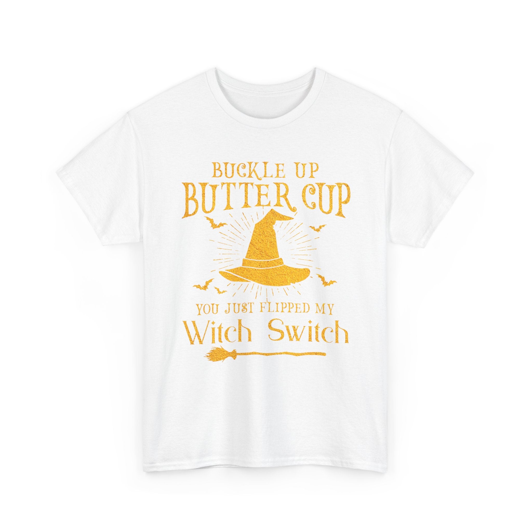 T-Shirt For Witches - Buckle Up Buttercup You Just Flipped My Witch Switch Tee Shirt