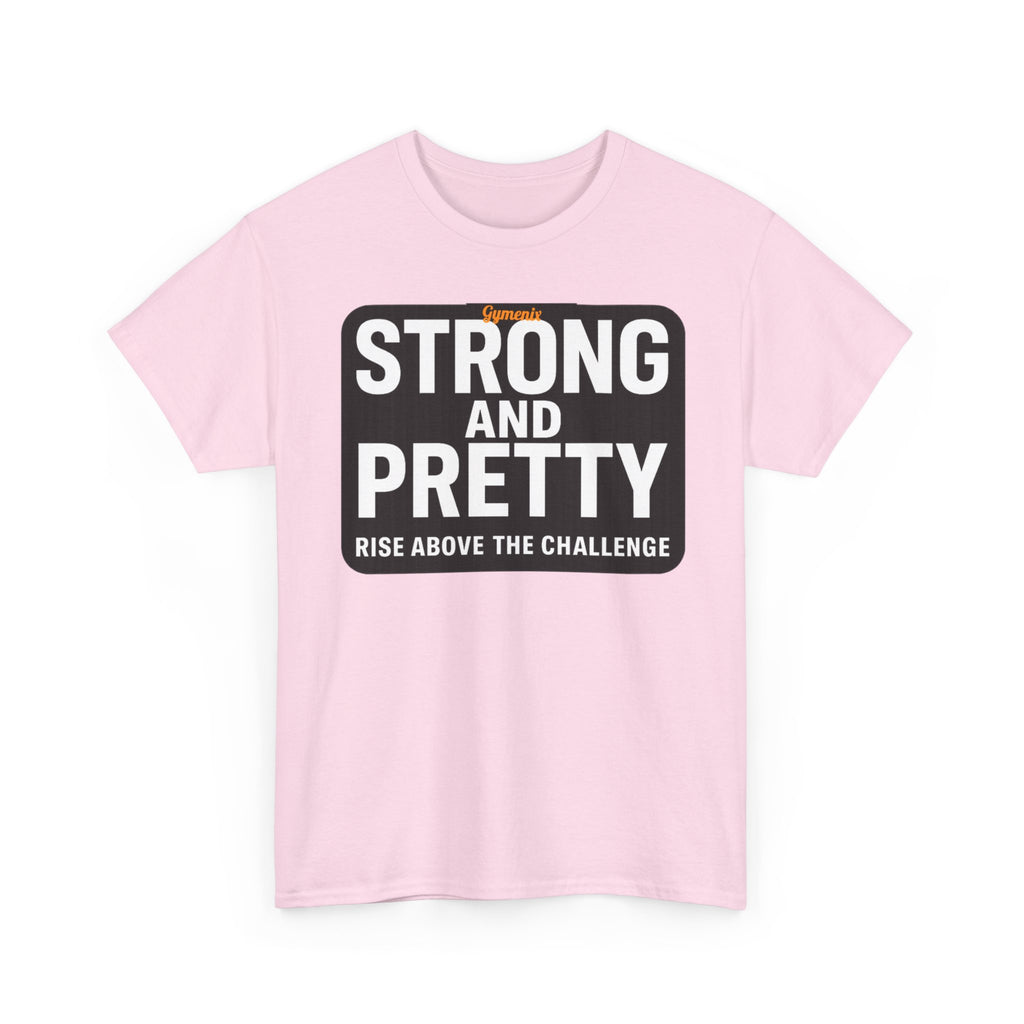 Strong and Pretty Tee Shirt - Funny Gym Slogan Workout T-Shirt From Gymenix NEW