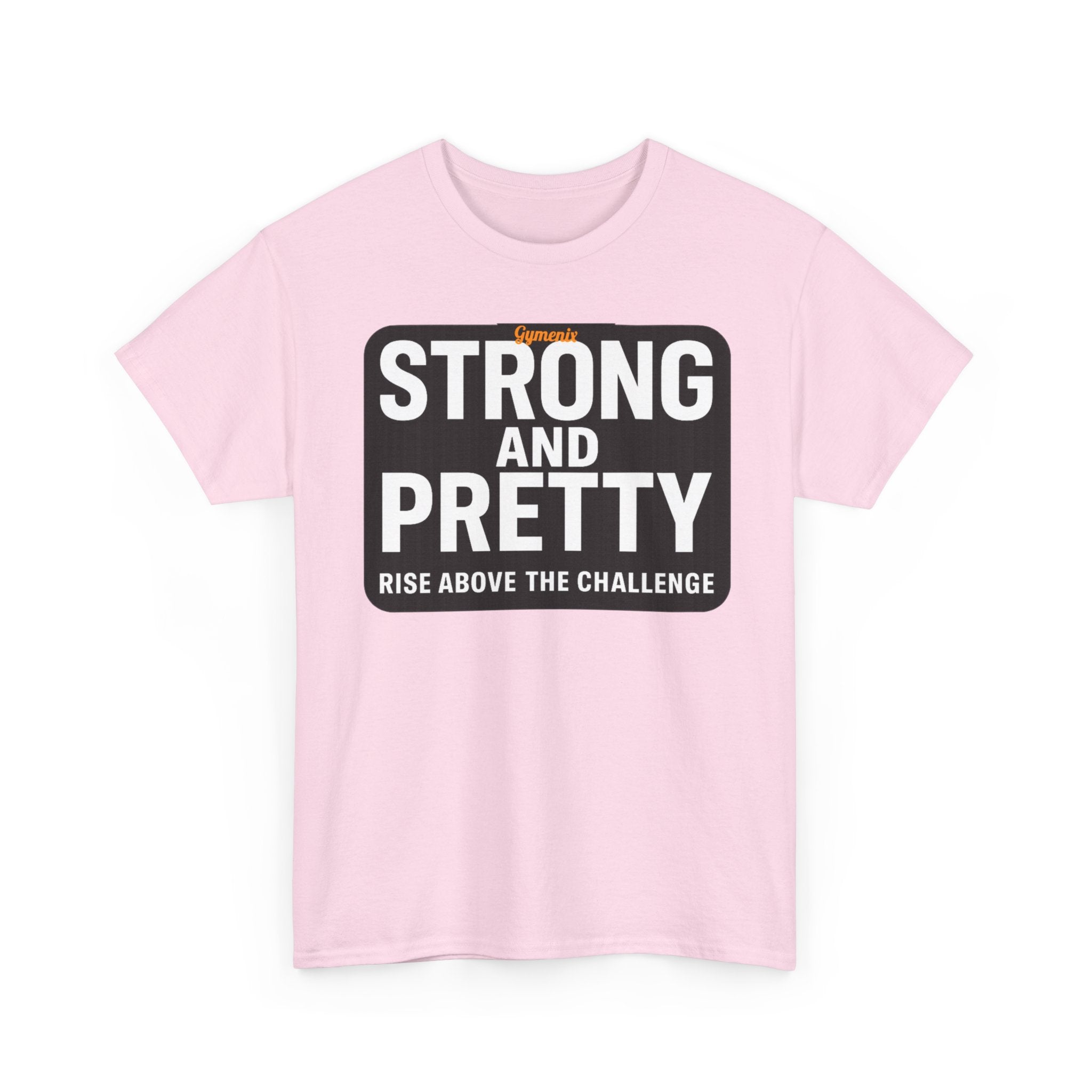 Strong and Pretty Tee Shirt - Funny Gym Slogan Workout T-Shirt From Gymenix NEW