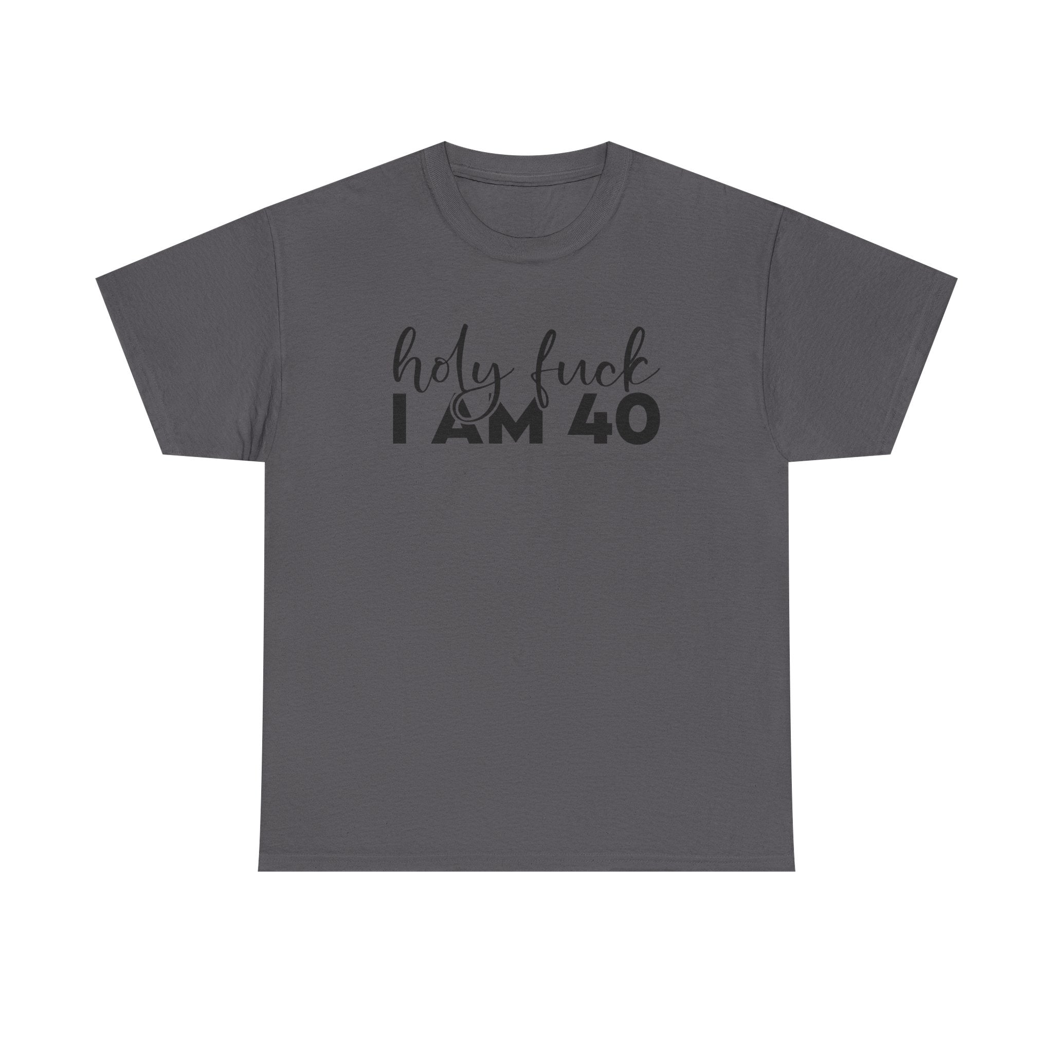 40th Birthday Tee Shirt - Holy F*** I Am 40 - Funny Forty Milestone 40 T-Shirt Gift