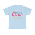 I'm The Cool Teacher They Told You About Tee Shirt - Funny Gift T-Shirt for Teachers - School Leaver Gift NEW