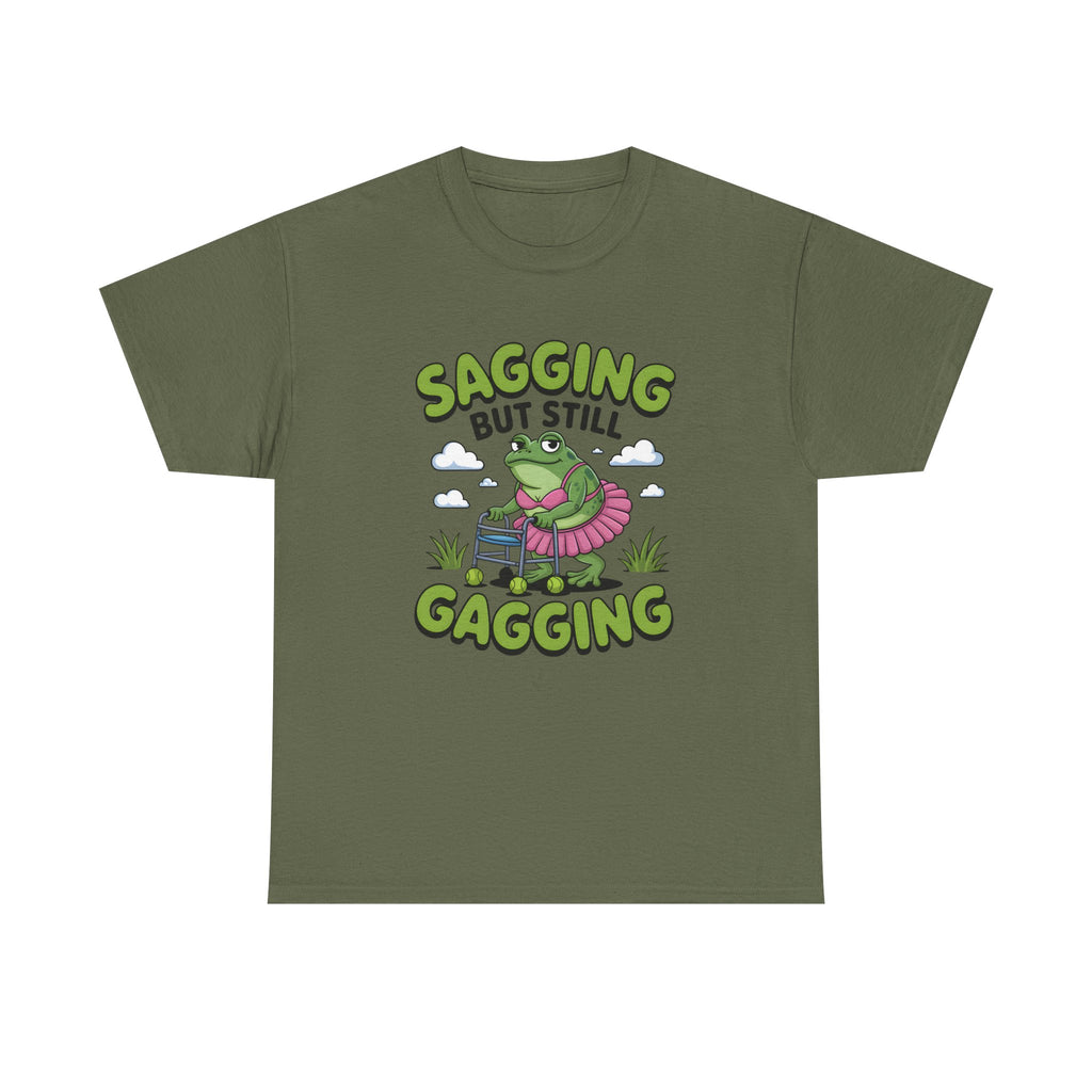 Rude Adult Tee - Sagging But Still Gagging - Funny Offensive Gift T-Shirt