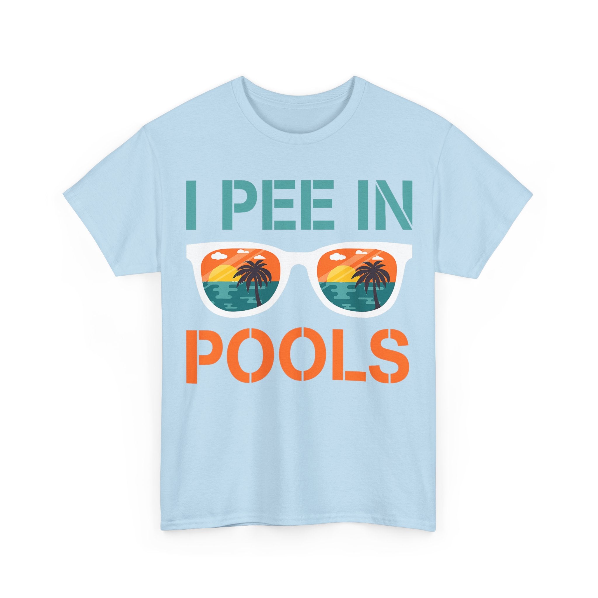 I Pee in Pools Funny Vacation Tee Shirt - Rude Offensive Gift T-Shirt For Holiday