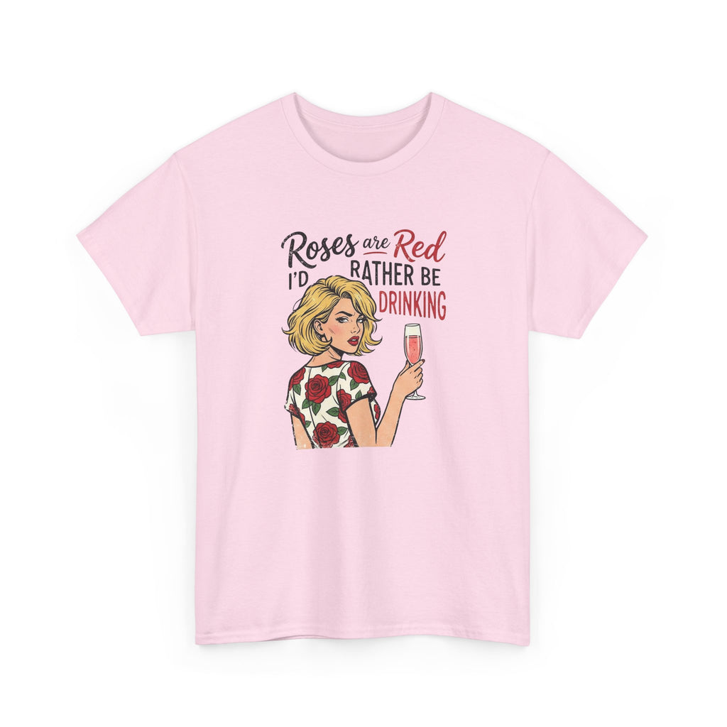 Wine Lover Graphic Tee Shirt - Roses Are Red I’d Rather Be Drinking - Vintage Girl Valentine T-Shirt