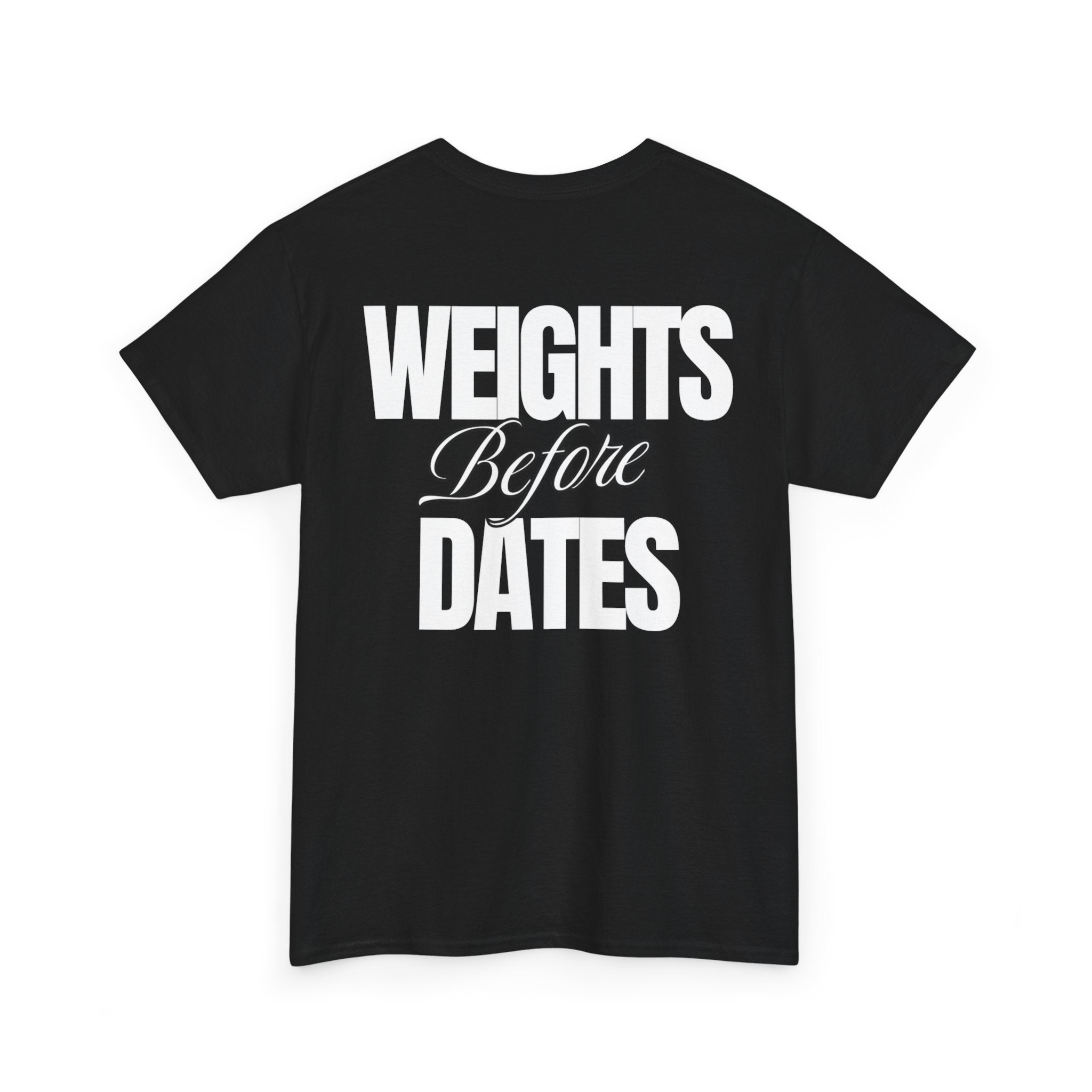 Weights Before Dates  - Funny Gym T‑Shirt - Gymenix Fitness Workout Tee Shirt